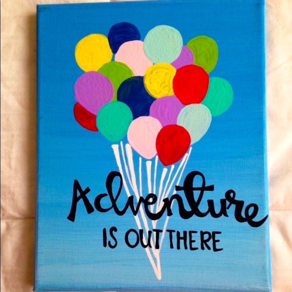 Adventure is out there painting on canvas